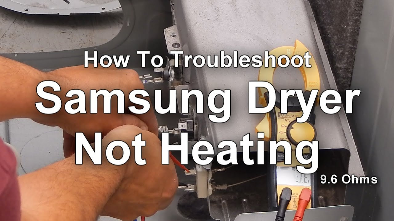 How To Troubleshoot A Samsung Dryer That Is Not Heating YouTube