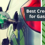 18 Best Credit Cards For Gas Stations Cash Back Rewards More