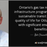 Bob Chiarelli Quote Ontario s Gas Tax Rebates And Infrastructure