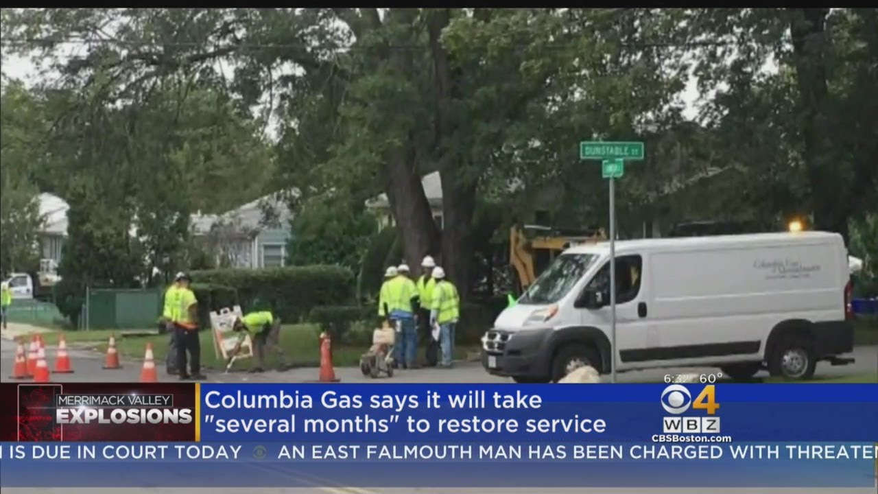 Columbia Gas Several Months To Restore Merrimack Valley Gas Service 