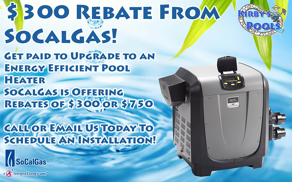 Get 300 Back SoCal Gas 300 Rebate For Pool Heater Upgrade 