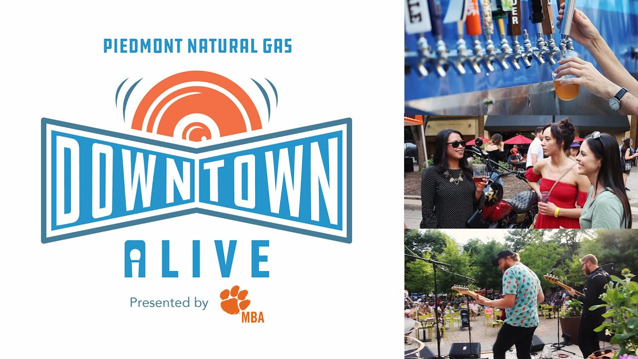 Piedmont Natural Gas Downtown Alive Presented By Clemson MBA 2019 