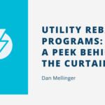 Utility Rebate Programs A Peek Behind The Curtain