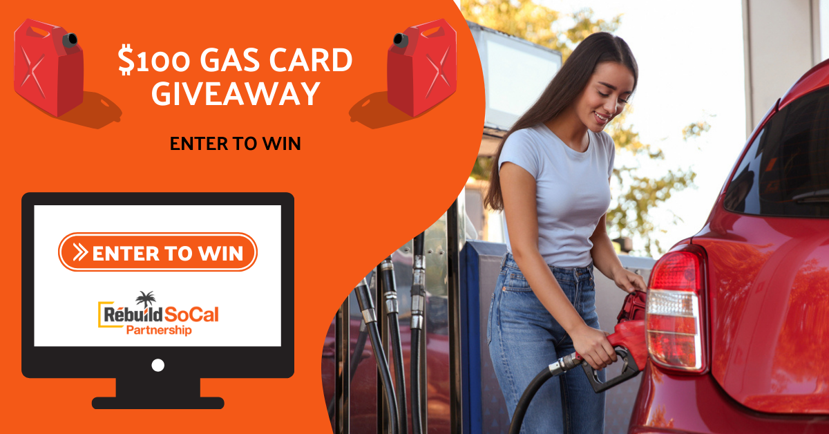 WIN A 100 GAS CARD RebuildSoCal