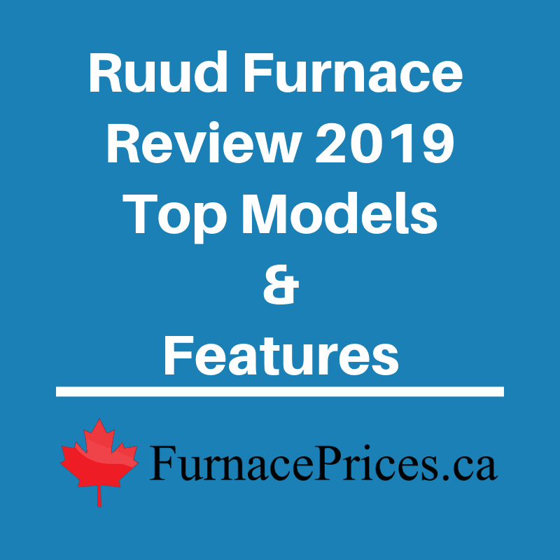2019 Ruud Furnace Review Model Comparison Prices Warranty