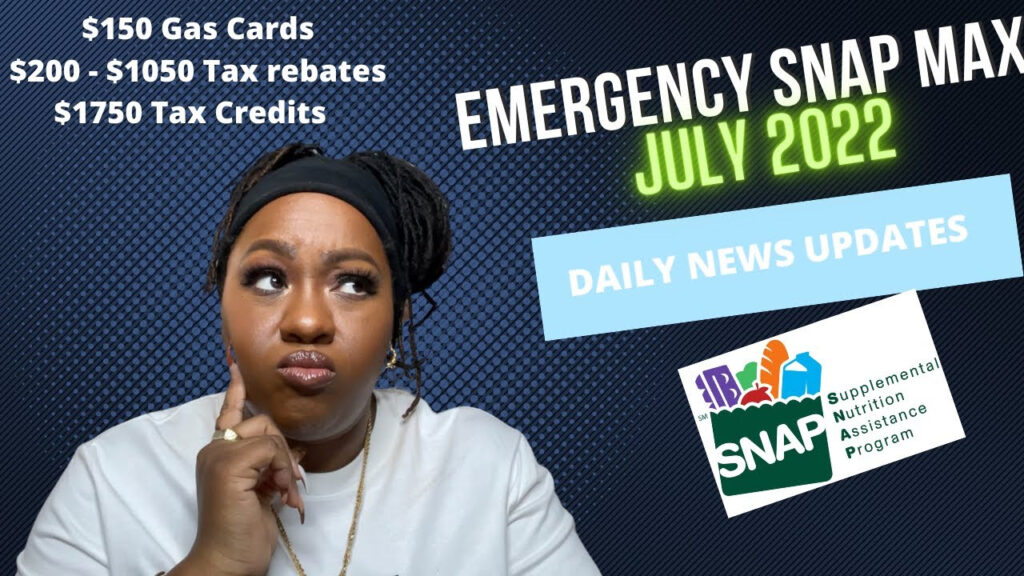 Emergency Snap July 2022 Tax Rebate Payments Gas Cards And More 