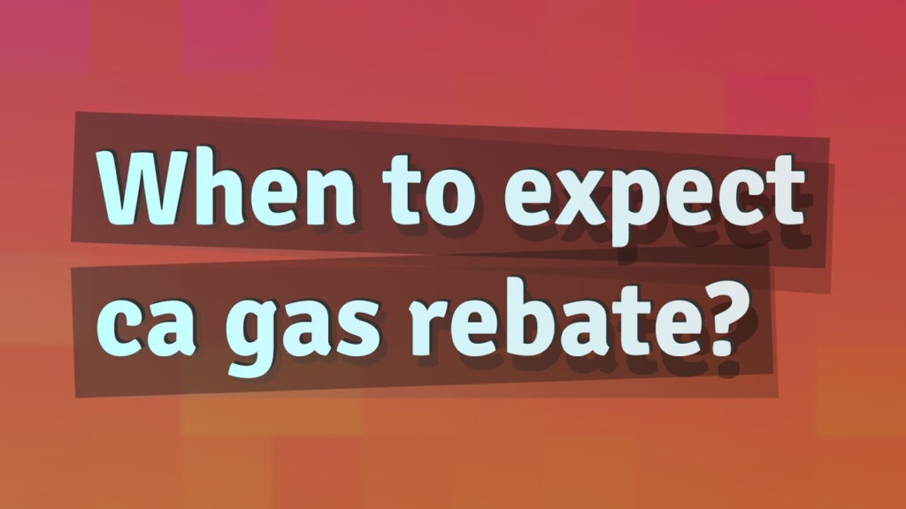 When To Expect Ca Gas Rebate YouTube